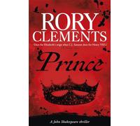 Prince: A gripping historical mystery for readers of C. J. Sansom and Laura Shepherd-Robinson