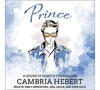 Prince: A House of Misfits Standalone (The House Of Misfits Series)