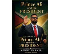 Prince Ali and the PRESIDENT: A Personal Account