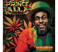 Prince Alla – Bucket Bottom : Gems from Jah Garden – CD