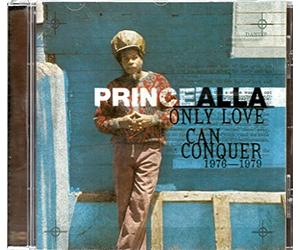 Prince Alla - Only Love Can Conquer