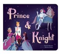 Prince amp Knight by Daniel Haack & Illustrated by Stevie Lewis Daniel Haack Illustrated by Stevie Lewis (Auteur)