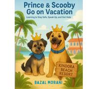 Prince and Scooby Go on Vacation: Learning to Stay Safe, Speak Up, and Get Help