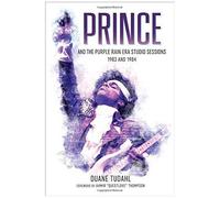 Prince And The Purple Rain Era Studio Sessions
