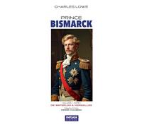 Prince Bismarck, tome I, volume I
