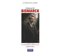 Prince Bismarck, tome II, volume I