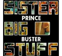 Prince Buster - Sister Big Stuff