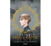 Prince Captif : Prince Captif Tome 3 - Le Roi suivi de Le Palais d'été