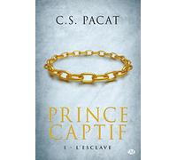Prince Captif, Tome 1: L' Esclave