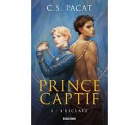 Prince Captif, T1 : L'Esclave