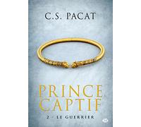 Prince Captif, Tome 2: Le Guerrier