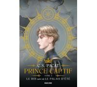 Prince Captif - Tome 3 - Le Roi - Suivi De Le Palais Dété