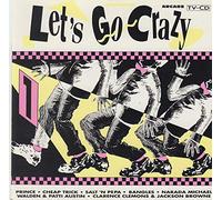 Prince Cheap Trick Narada Michael Walden & Patti Austin The Specials Sam The Sham & The Pharaohs - LETS G0 CRAZY