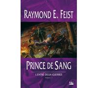 Prince de sang, tome 1 : L'Entre deux guerres
