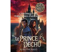 PRINCE DECHU: CHRONIQUES DES TERRITOIRES D A