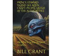 PRINCE EDWARD ISLAND SEE ALIEN CRAFT: PEOPLE LAUGH AT THE AUTHORITIES: PROVINCE GOES ON LOCK DOWN