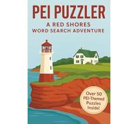 Prince Edward Island Word Search: A Puzzle Book about PEI's Beaches, Lighthouses, Wildlife and More