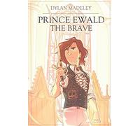Prince Ewald The Brave (The Gift-Knight Trilogy)
