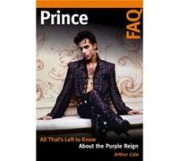 Prince FAQ by Arthur Lizie Arthur Lizie (Auteur)