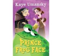 Prince Frog Face by Kaye Umansky Inconnu (Auteur)