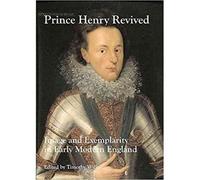 Prince Henry Revived - Timothy Wilks - Paul Holberton - relié - Beau livre