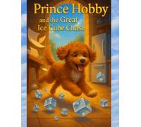 Prince Hobby and the Great Ice Cube Chase
