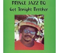 Prince Jazzbo - Get Tonight Brother