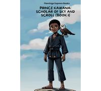 Prince Kawana: Scholar of Sky and Scroll (Book 1)