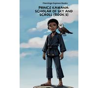 Prince Kawana: Scholar of Sky and Scroll (Book 5)