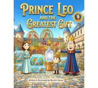 Prince Leo and the Greatest Gift