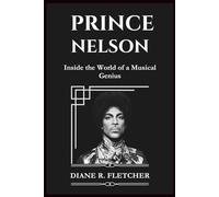 PRINCE NELSON: Inside the World of a Musical Genius