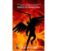 Prince of Brimstone War of Souls, #2 - T. P. A. Wulfric - Hell-Hound Studios Productions - ebook (ePub) - Livre