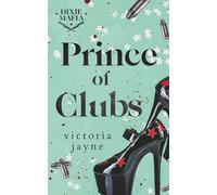 Prince of Clubs: A Brother's Best Friend, Single Mother, Dark Mafia Romance