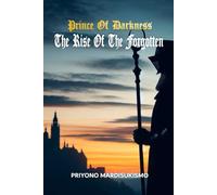 PRINCE OF DARKNESS:: THE RISE OF THE FORGOTTEN