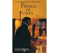 Prince of Foxes: The Best-Selling Historical Epic