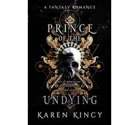 Prince of the Undying: A Dark Fantasy Romance