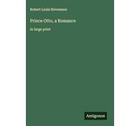 Prince Otto, a Romance: in large print
