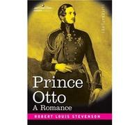 Prince Otto A Romance - Stevenson Robert Louis - Cosimo Inc. - Livre en Anglais Stevenson Robert LouisStevenson Robert Louis (Auteur)