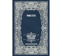 Prince Otto - Classic Collector Edition (Annotated)