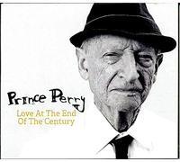 Prince Perry - Love at End of The Century