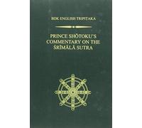 Prince Shotoku's Commentary on the Srimala Sutra