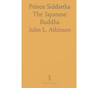 Prince Siddartha: The Japanese Buddha