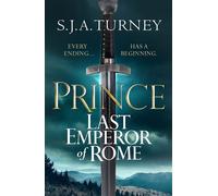 Prince The explosive tale of the rise of the Roman Empire's last emperor - S.J.A. Turney - Canelo - ebook (ePub) - Livre