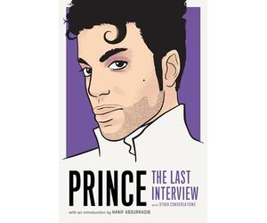 Prince: The Last Interview: and Other Conversations