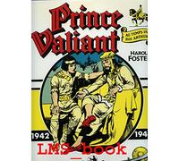 Prince Valiant, tome 3 : Au temps du roi Arthur (1942 - 1944)