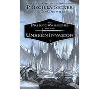 Prince Warriors and the Unseen Realm, The Priscilla C Shirer (Auteur)