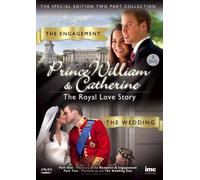 Prince William And Catherine: The Royal Love Story