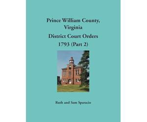 Prince William County, Virginia District Court Orders, 1793 (Part 2)