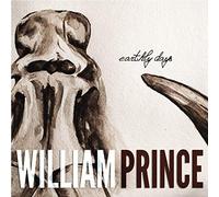 Prince, William - Earthly Days [Import]