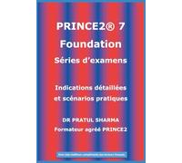 PRINCE2 7 Foundation - Séries d’examens : Par un formateur agréé PRINCE2: 2026